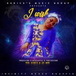 Treehide x Acoustic x Trickstar – I wish (Prod by Acoustic & Joe Mass)