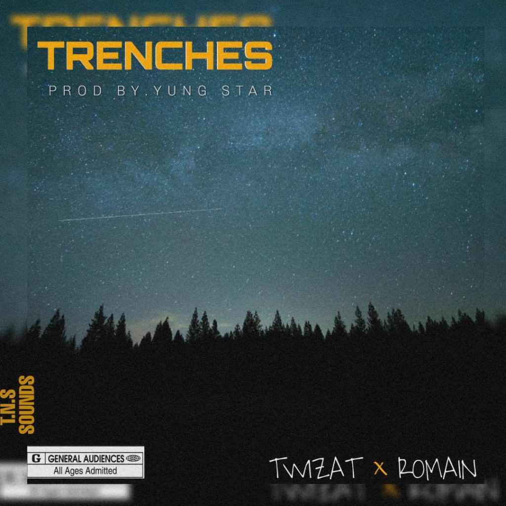 Twizat ft Romain – Trenches (Yung star)