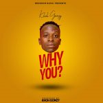 Khoh gomzy – why yo (prod by bedroom music)