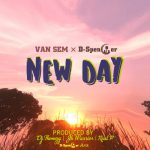 Van sem ft D-spencer – New Day (prod by Real p & Jk warrior)