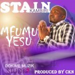 Stain kambiri – Mfumu Yesu (Prod by Ckn Dokime Muzik Studio)