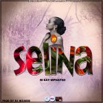 M Kay Mphatso – Selina(Prod by mzakes)