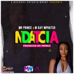 Mr Prince & M Kay Mphatso – Ndatola (Mr Prince)