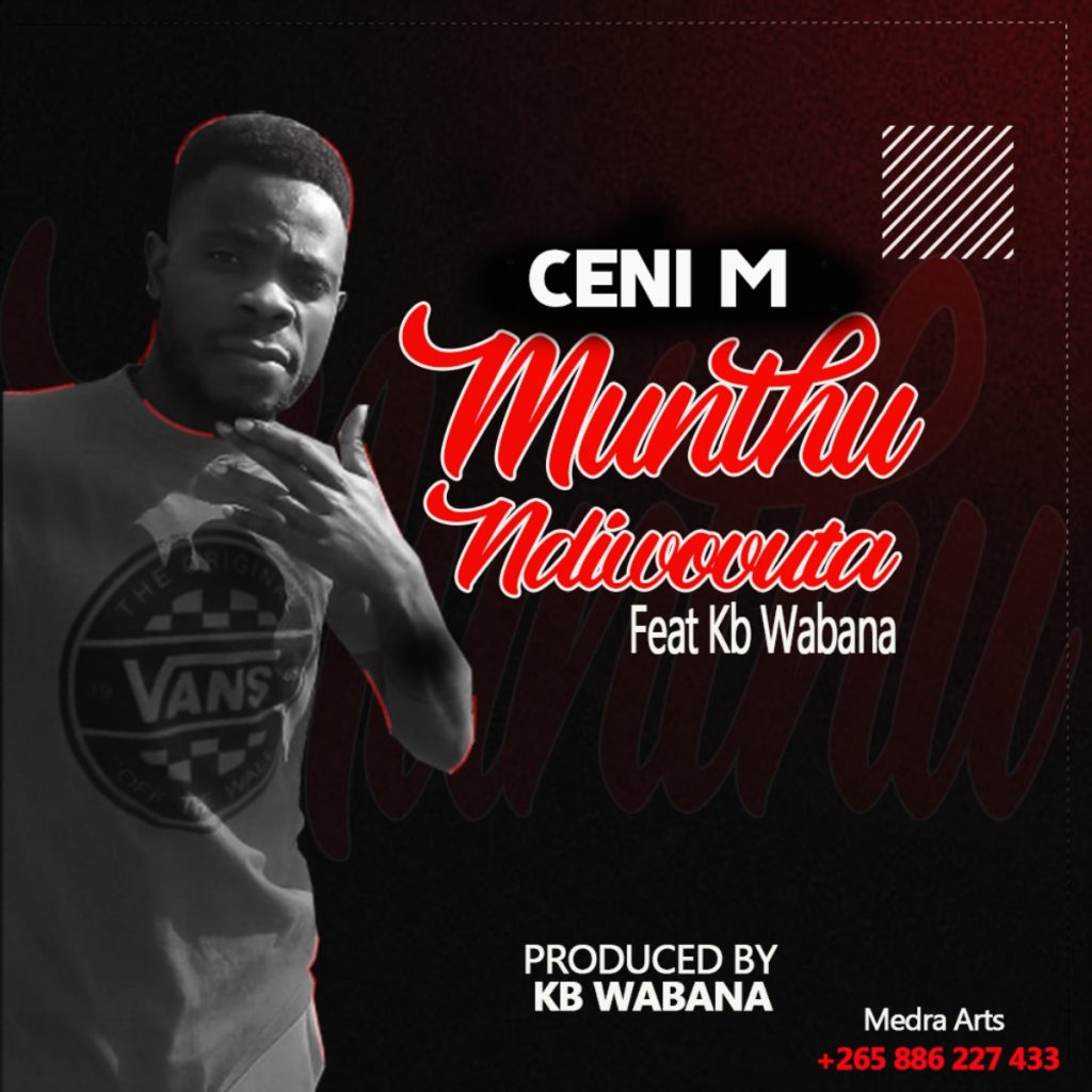 Ceni M x KB Wabana – Munthu Ndiovuta (Prod by Kb  Wabana)