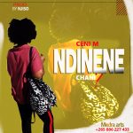 Ceni M – Ndinene Chani (Prod by Mr Njiso)