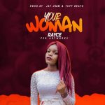 Rayce – Your woman (prod by Jay Emm & Tuff beats)