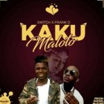 Switch x Frank D – Kakumaloto (Prod by Diesel Mcking)