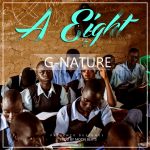 G-Nature – A eight (prod by moon beats)