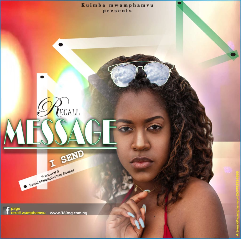 Recall – Message I Send (Produced by Recall Kuimba Mwamphamvu)