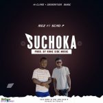 MGz ft Scad P – Suchoka (Produced by Home side Music)