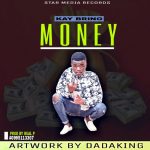 K Brinoh – Money Time (Prod by Real P)