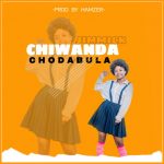 Jimmick – Chiwanda Chodabula (Prod Hamzer)