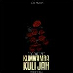 Regent Izee – kumwamba kuli jah (Prod by checla)