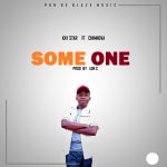 Kay Star ft Chimnova – Some One (Produced by Lon C)