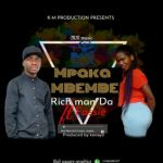 Rich Da ft Fassie/Boss Lady – Mpaka Mbembe (Produced by Kenayo)