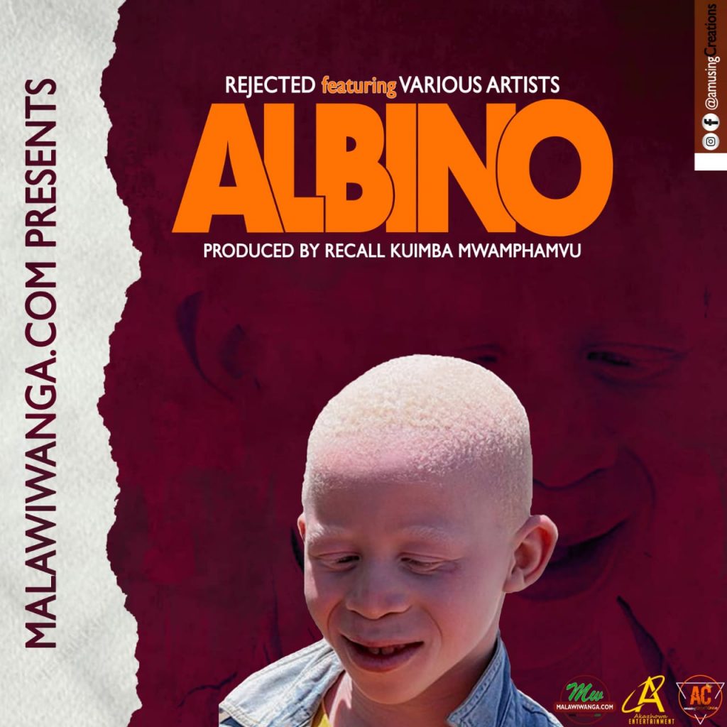 04.Rejected ft The Various artists – Albino (Produced by Recall kuimba Mwamphamvu)