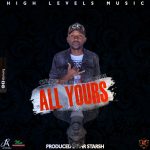 04.Chimzy Kelly – All Yours (Produced by Mr Starsh)