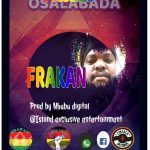 Frakan – Osalabada (Produced by Nhubu Digital)