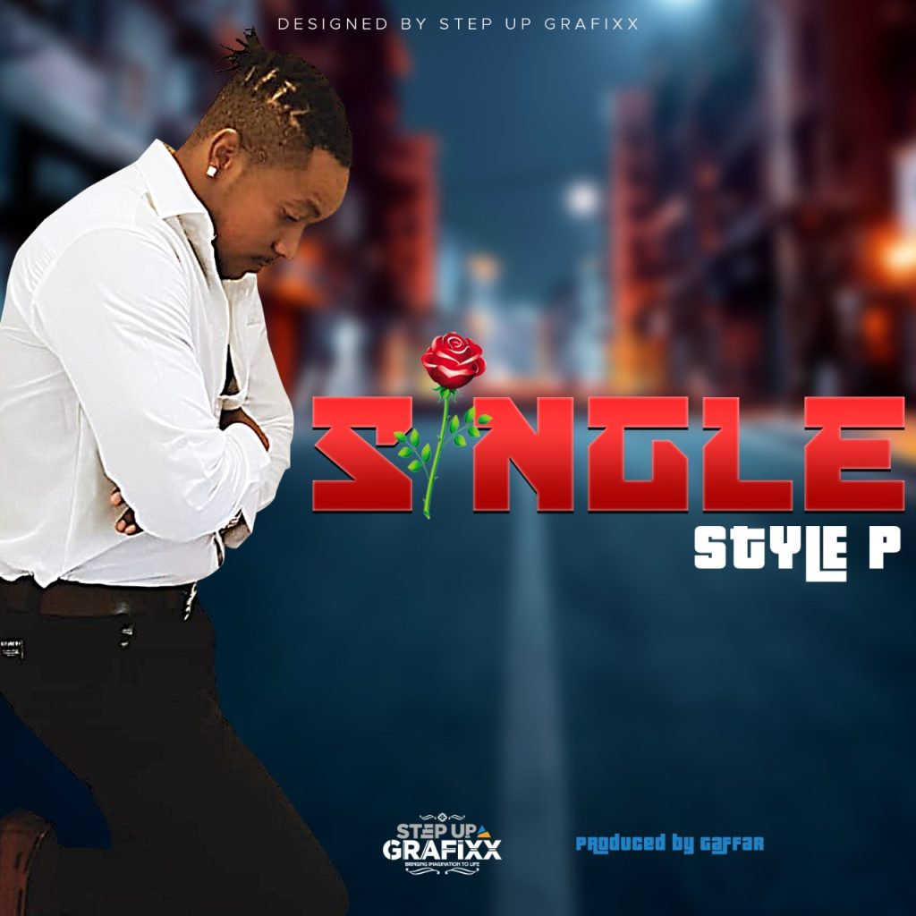 Style P – Single (Produced by Gaffar)