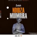 Switch – Ndidzamuimbira (Produced by E Records Works)