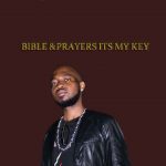 Prince Baby Mw – Bible & Prayers It’s My Key (Produced by Sithe)