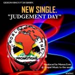 Gideon Kings ft SK Barry – Judgement day (Produced by Manas.Com @ Gospel Music to 2 d world)