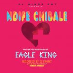 Eagle King – Ndife   Chibale (Produced by Dj Fromy)