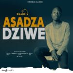 Shane V – Asazadziwe (Produced by Zupah & Enzo Beats)