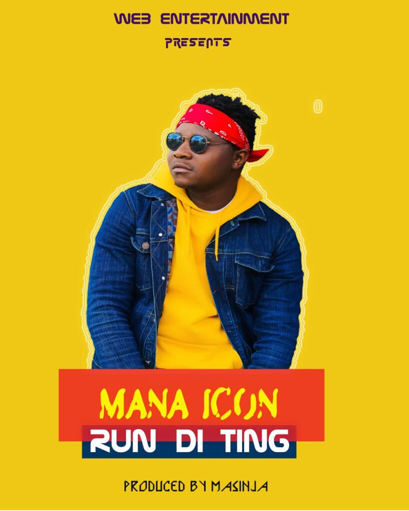 Mana Icon – Run di ting (Produced by Masinja)