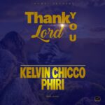 Kelvin Chicco Phiri – Thank You Lord (Produced by Jahmai)