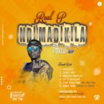 Real P – Chi 5 Hundred |Ndimadikila Nthawi Ep| (Produced by Real P Star Media Records)