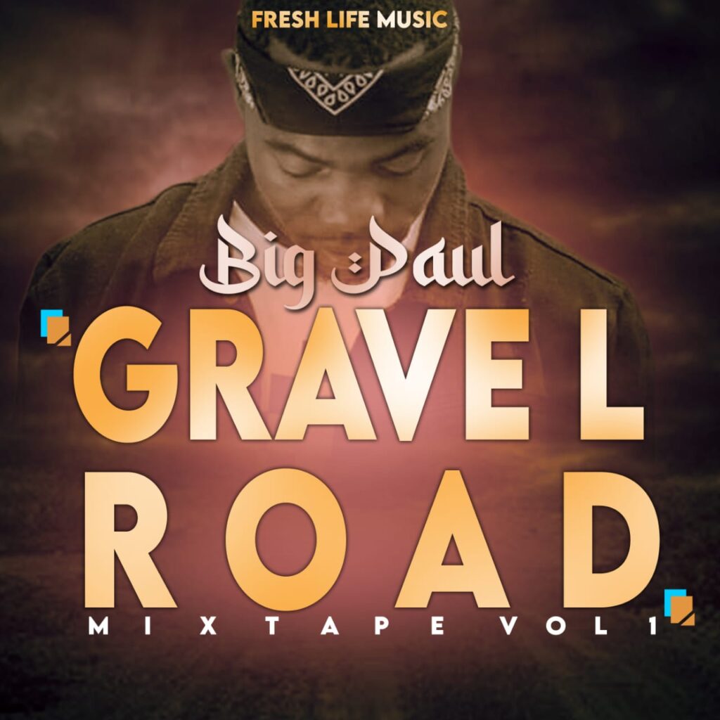Big Paul ft Mines Sara K – Njira |Gravel Road Mixtape Vol 1| (Produced by Jahmai)