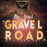 Big Paul ft Jahmai & Yangkissa – Musiye Ayende |Gravel Road Mixtape Vol 1| (Produced by Jahmai & Yangkissa)