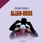 Zinja-zami_alien oros  (pro by prosper D1muzkey)