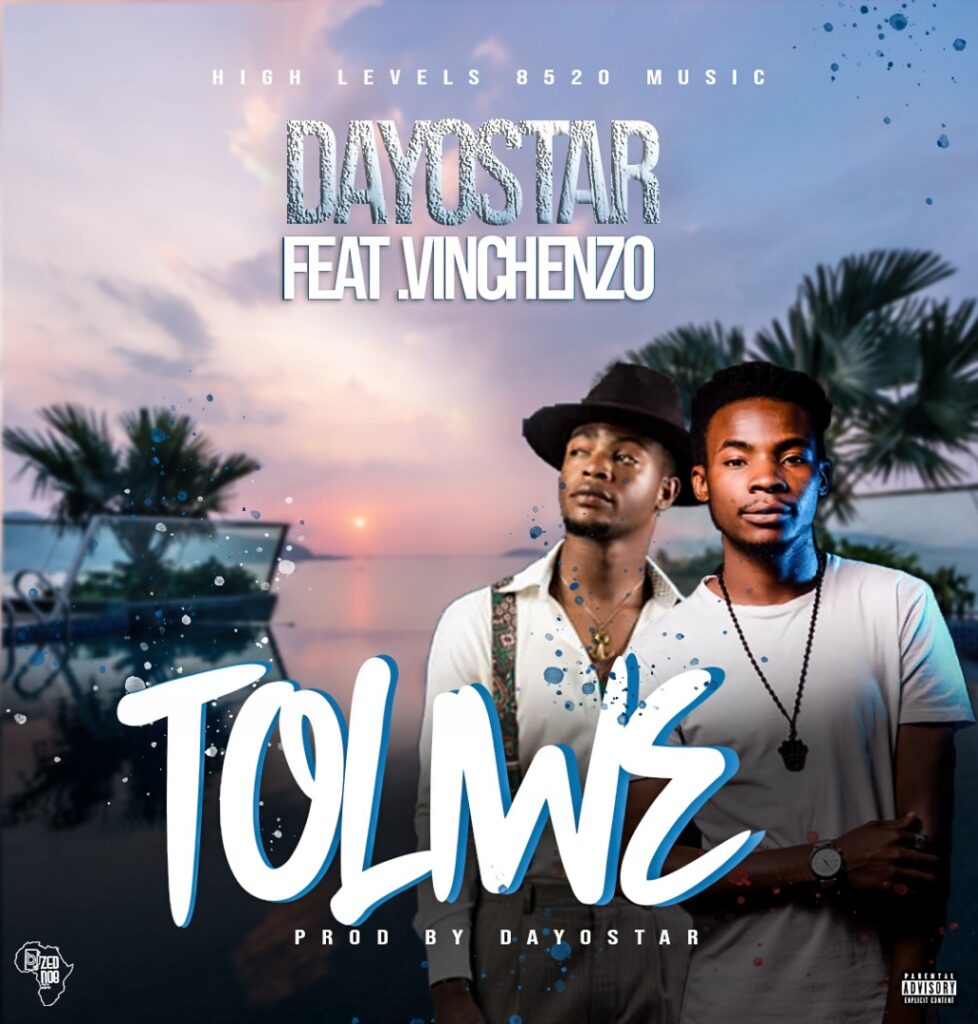 Dayostar ft Vinchenzo – Toliwe (Produced by Dayostar)