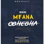 Munena x Chisper Versace x Staka Geng x AutoGun – Mfana Obhebha (Produced by John Kayz & Silver Kruger)