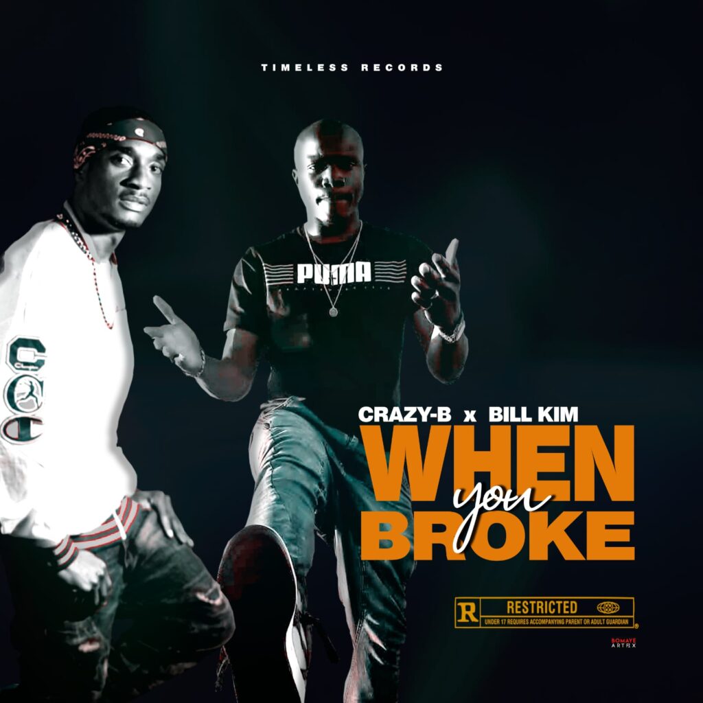 Crazy B x Bill Kim – When you broke (Produced by Bill Kim Timeless Records)