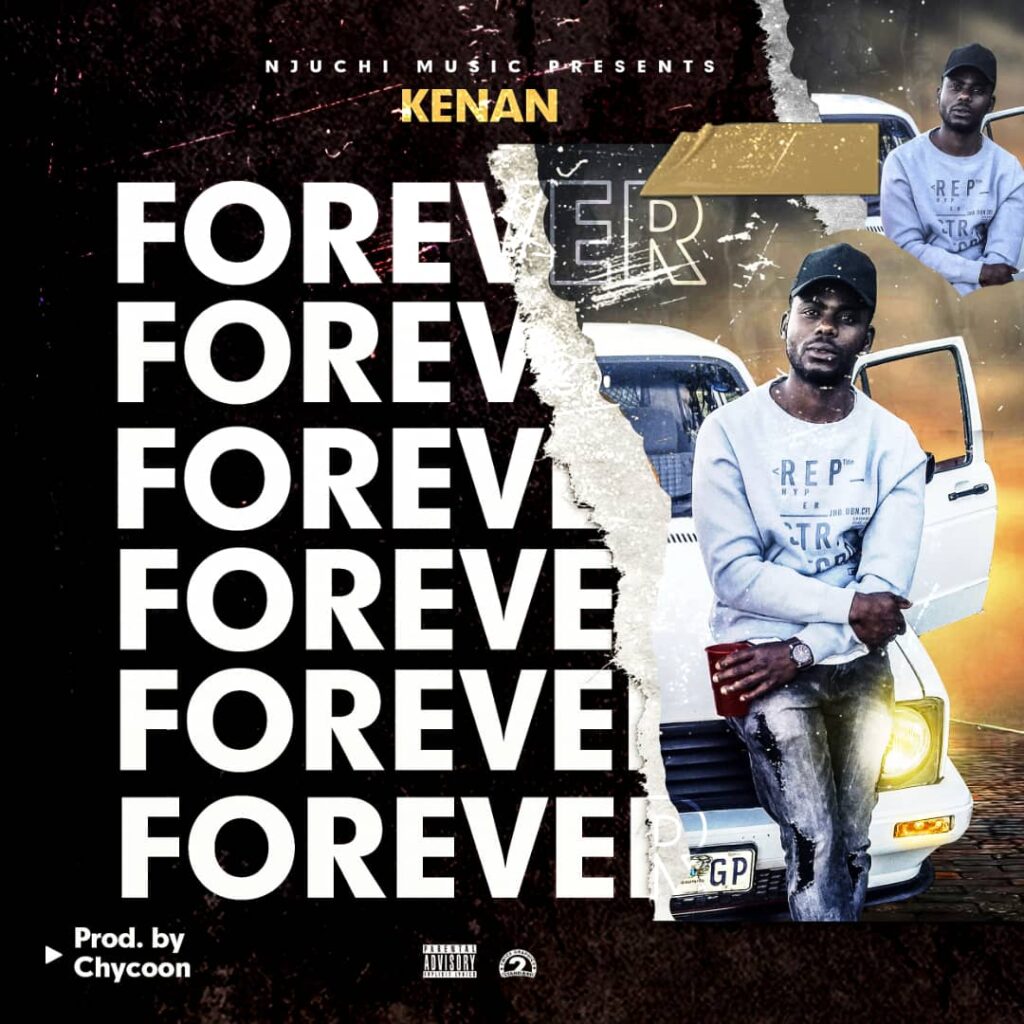 Kenan – Forever (Produced by Chycoon)
