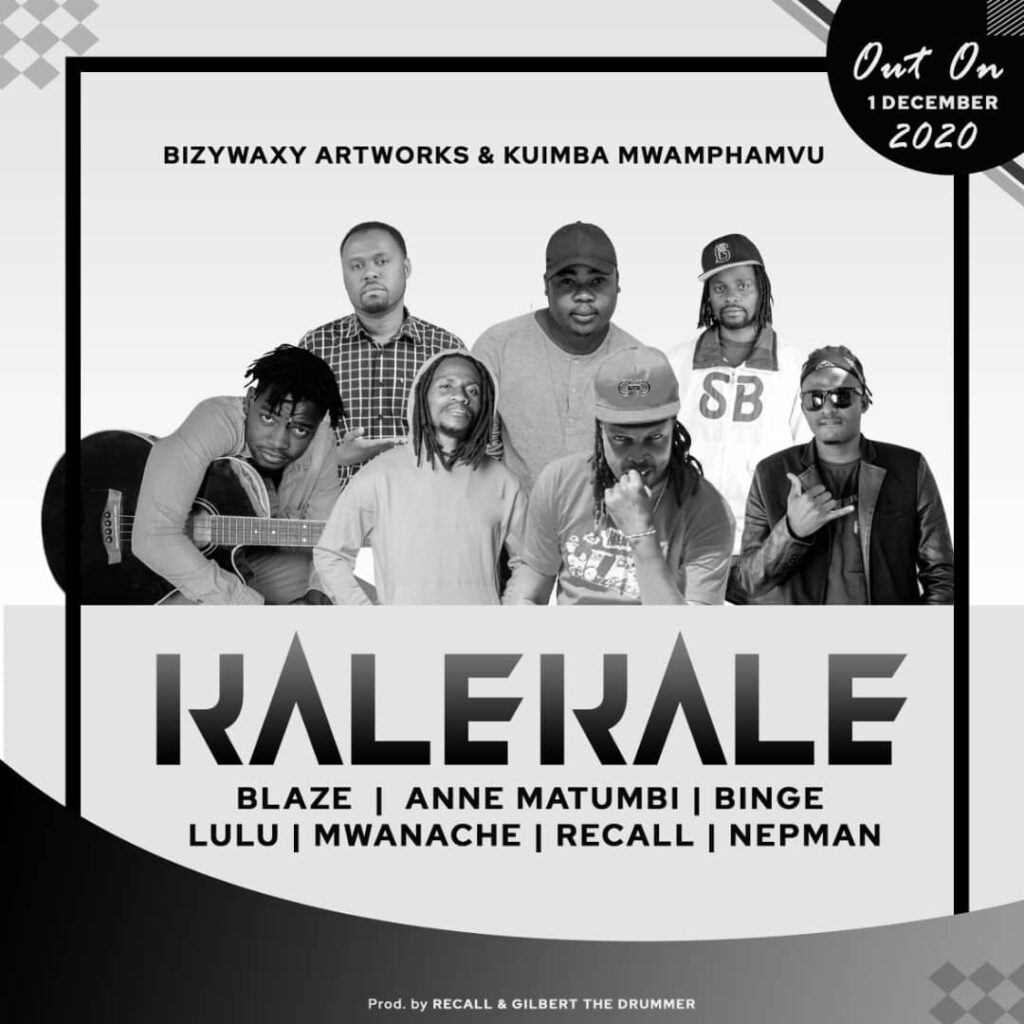 Blaze |Anne Matumbi |Binge |Lulu |Mwanache |Recall & Nepman – Kale Kale (Produced by Kuimba Mwamphamvu)