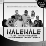 Blaze |Anne Matumbi |Binge |Lulu |Mwanache |Recall & Nepman – Kale Kale (Produced by Kuimba Mwamphamvu)