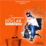 Prince Mw Baby – Dollar Zongomwela (Produced by Sithe)