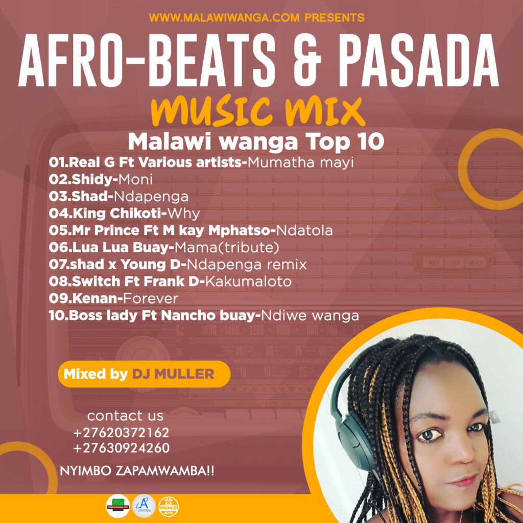 Afro-Beats & Pasada Music Mix Malawiwanga Top 10 (Mixed by Dj Muller)