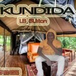 LB burton – Kundida (prod by LB Ntcheu vibes records)