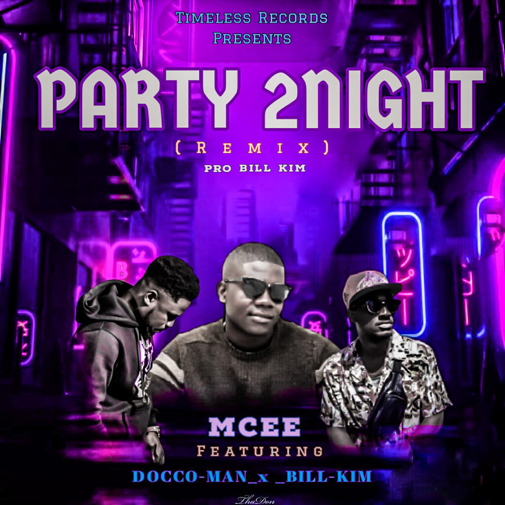 Mcee – Party Tonight Remix ft Docco-Man x Bill Kim (Produced by Bill Kim Timeless Records)