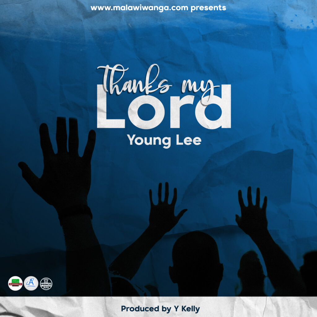 Young Lee – Thanks My Lord (Produced by Y Kelly)