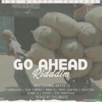 Go Ahead Riddim Medley (Mixed by Phg Beats New Touch Records)