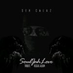 Seh Calaz Souljah Luv Tribute Reggae Album (Mixtape By Dj Tynash | Zimbabwe)
