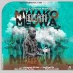Isaac Zinyongo Mumba – Mwakomedwa Ndi Chani (Produced by Paul Kamwendo)