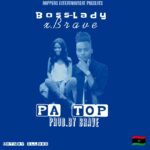 Boss Lady x Brave – Pa Top (Produced by Brave)