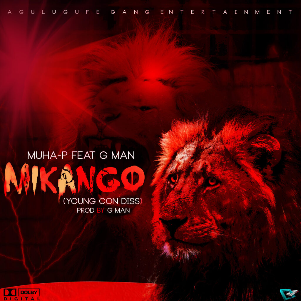 Agulugufe Ent | Muha p ft G Man – Mikango (Young Con Diss) Produced by G Man